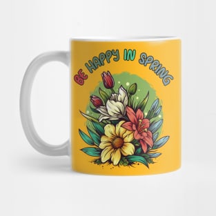 Be happy in spring Mug